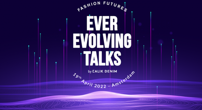 Ever Evolving Talks by Calik Denim